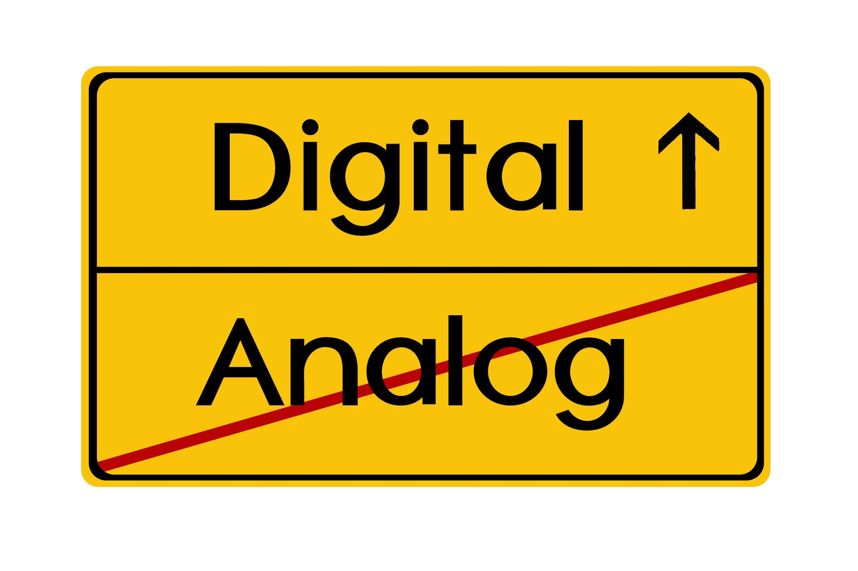 Ortsschild Abbildung mit der Aufschrifft Digital, darunter steht in durchgestrichen Analog
