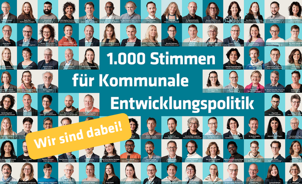 Gemeinsam weltbewegend – 1.000 Stimmen für kommunale Entwicklungspolitik Gemeinsam weltbewegend – 1.000 Stimmen für kommunale Entwicklungspolitik
