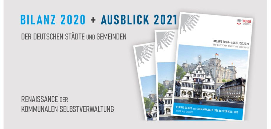 Bilanz 2020 und Ausblick 2021 der deutschen Städte und Gemeinden
