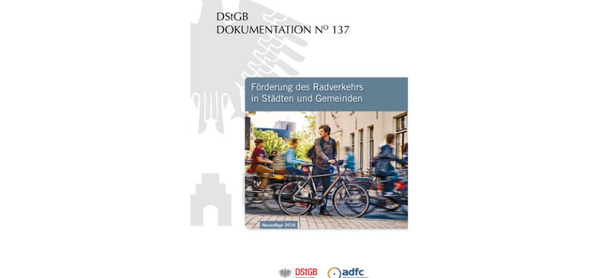 Titelbild der DStGB-Dokumentation Nummer 137: Förderung des Radverkehrs in Städten und Gemeinden