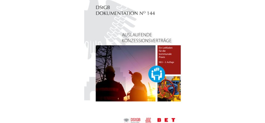DStGB Dokumentation Nummer 144 Auslaufende Konzessionsverträge